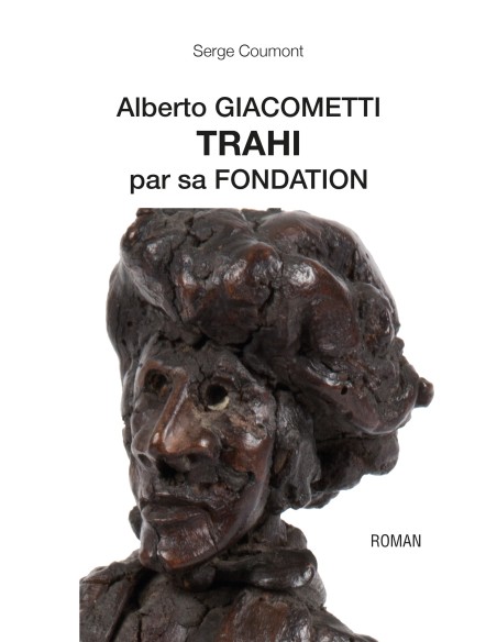 Alberto GIACOMETTI TRAHI par sa FONDATION