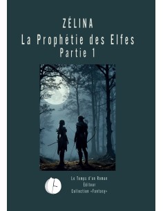 La prophétie des Elfes de Zélina