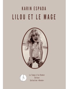 Lilou et le mage de KARIN ESPADA