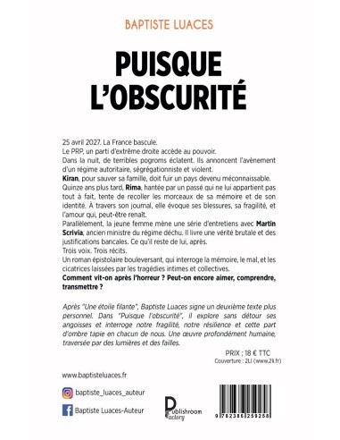 PUISQUE L'OSCURITÉ de Baptiste LUACES