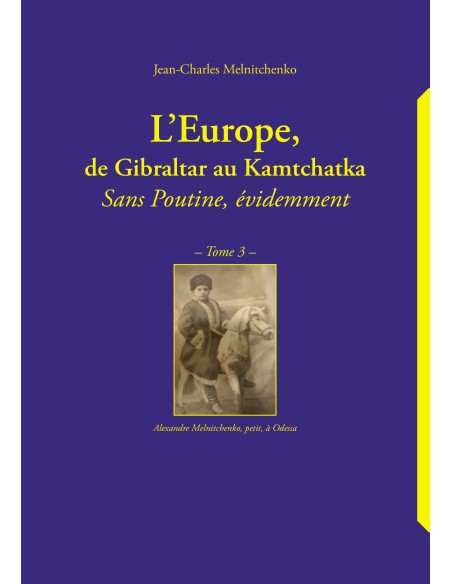 L'Europe, de Gibraltar au Kamtchatka de  Jean-Charles MELNITCHENKO