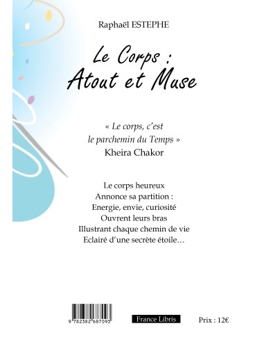 Le Corps : Atout et Muse de Raphaël ESTEPHE