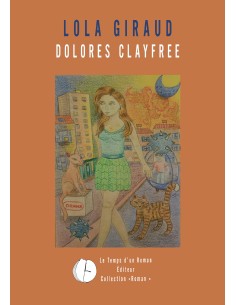 Dolores Clayfree de Lola Giraud