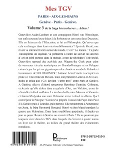 Mes TGV Paris- Aix les Bains. Genève - Paris - Genève Volume 3 de la Saga 2