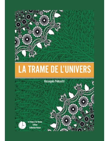 La trame de l'univers de Rosangela Policastri