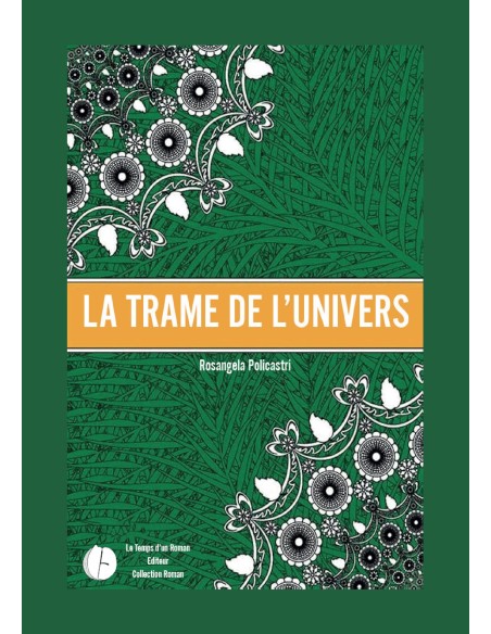 La trame de l'univers de Rosangela Policastri