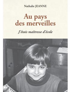 Au pays des merveilles de Nathalie JEANNE