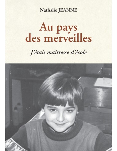 Au pays des merveilles de Nathalie JEANNE