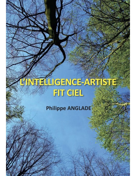 L’INTELLIGENCE-ARTISTE FIT CIEL