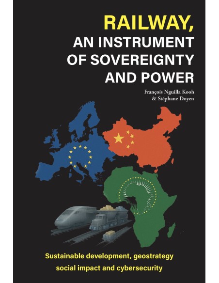 RAILWAY, AN INSTRUMENT OF SOVEREIGNTY AND POWER