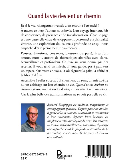 Quand la vie devient un chemin.