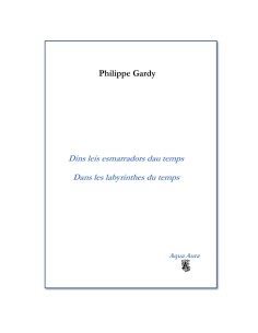 Dins leis esmarradors dau temps/Dans les labyrinthes du temps