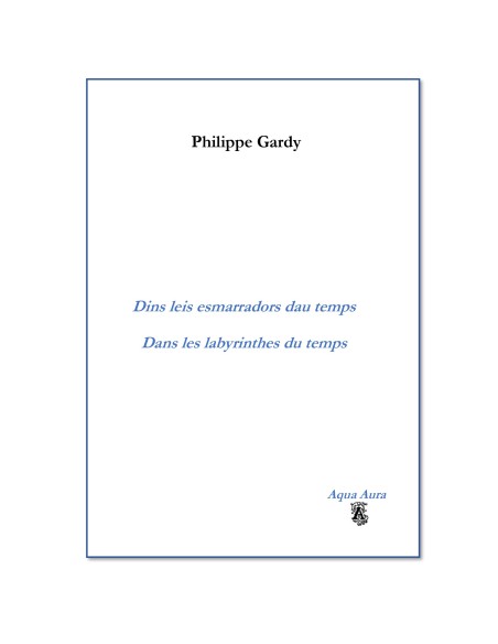 Dins leis esmarradors dau temps/Dans les labyrinthes du temps