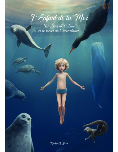 L'Enfant de la Mer Les Êtres de l'Eau et le secret de l'accordance