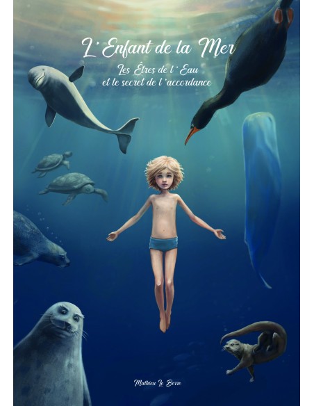L'Enfant de la Mer Les Êtres de l'Eau et le secret de l'accordance