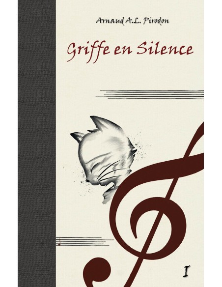 Griffe en Silence La Légende de la Geste Parfaite - Tome 1