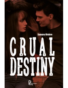 Crual destiny de  Samara Rivière
