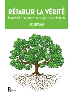 RÉTABLIR LA VÉRITÉ