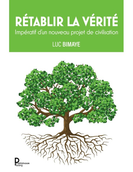RÉTABLIR LA VÉRITÉ