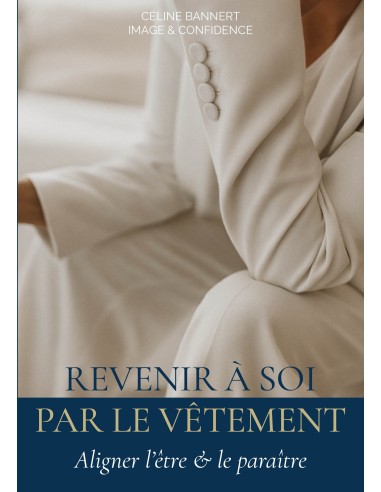REVENIR À SOI PAR LE VÊTEMENT