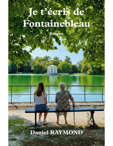 Je t'écris de Fontainebleau