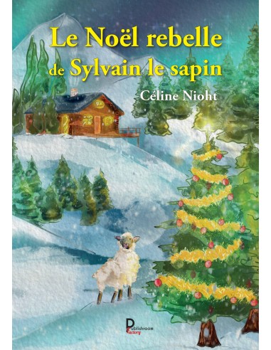 Le Noël rebelle de Sylvain le sapin