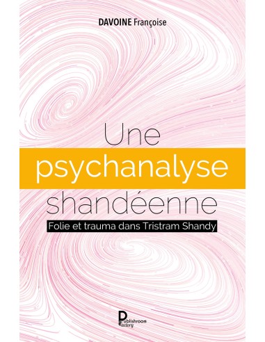 Une psychanalyse shandéenne