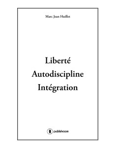 "Liberté Autodiscipline et Intégration" de Marc Jean Huillet