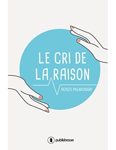 "Le cri de la raison" de Renzo Palmonari