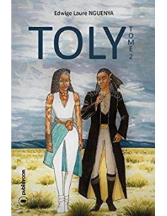"Toly- tome 2" de Edwige Laure Nguenya