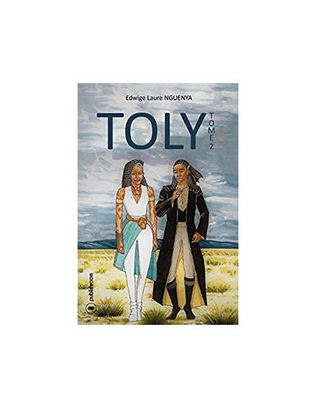 "Toly- tome 2" de Edwige Laure Nguenya