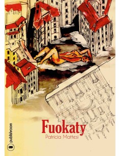"Fuokaty" de Patricia Mattesi 2