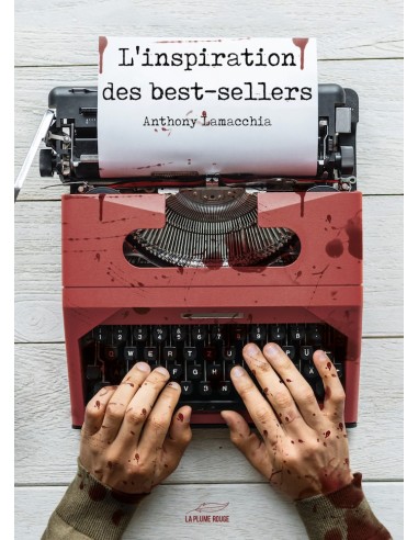 "L'inspiration des best-sellers" de Anthony Lamacchia