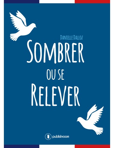 "Sombrer ou se relever" de Danielle Dalloz
