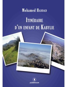 "Itinéraire d'un enfant de Kabylie" de Mohamed Haddad 2