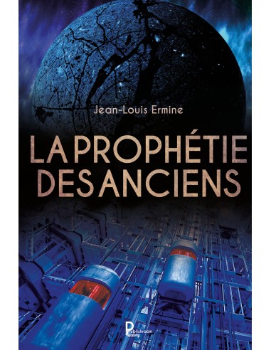 "La prophétie des anciens" Jean-Louis Ermine