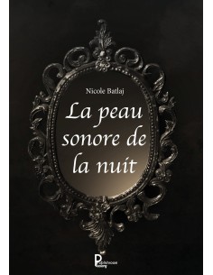 "La peau sonore de la nuit" de Nicole Batlaj
