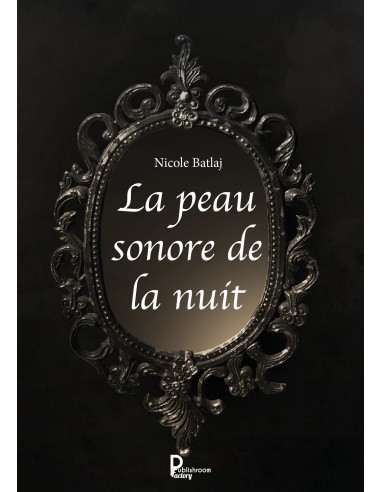 "La peau sonore de la nuit" de Nicole Batlaj