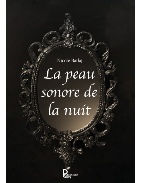 "La peau sonore de la nuit" de Nicole Batlaj