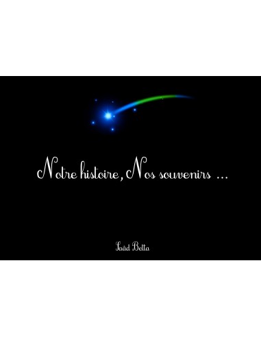 "Notre histoire, nos souvenirs..." de saas Betta