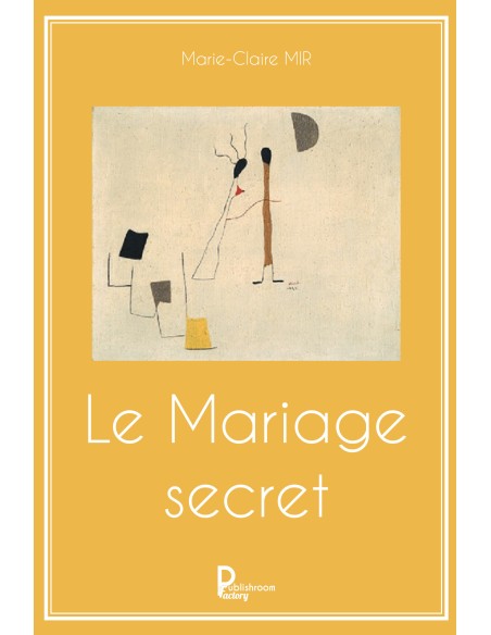 "Le Mariage secret" de Marie-Claire MIR