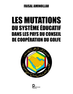 "Les mutations du système éducatif dans les pays du Conseil de coopération du Golfe" de Faisal Aminollah