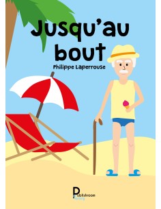"Jusqu’au bout" de Philippe Laperrouse