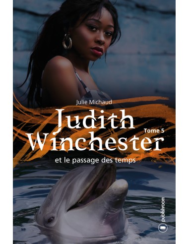 "Judith Winchester et le passage des temps" de Julie Michaud