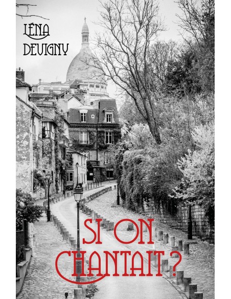 Si on chantait ? de Lena DEVIGNY