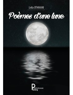 Poèmes d'une lune - Leila Othmani