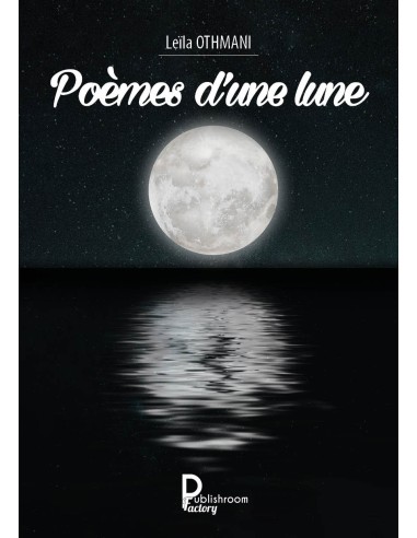 Poèmes d'une lune - Leila Othmani