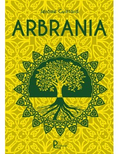 ARBRANIA de Jérôme Guittard