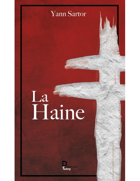 La Haine de Yann Sartor