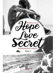 Hope, Love, Secret de Mathilde Foucré